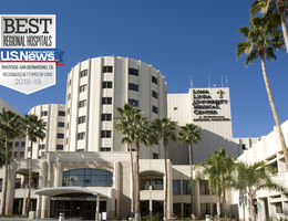 U.S. News & World Report names Loma Linda University Medical Center among best in the Riverside and San Bernardino metro area 