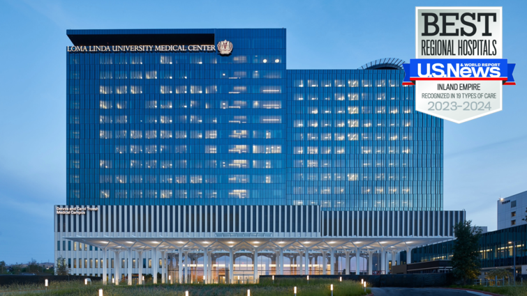 Photo of the medical center with a US News and World Report badge reading "Inland Empire recognized in 19 types of care."