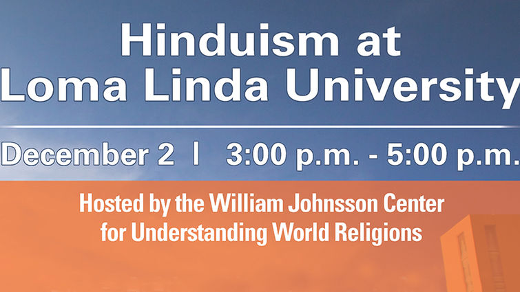 An event presented by the William Johnsson Center for Understanding World Religions at Loma Linda University