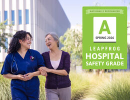 Leapfrog Safety Grades give high marks to Loma Linda University Health