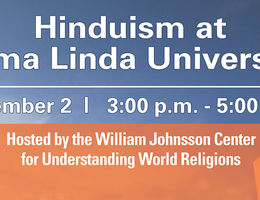 An event presented by the William Johnsson Center for Understanding World Religions at Loma Linda University