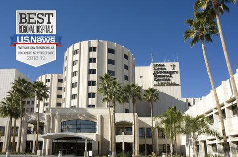 U.S. News & World Report names Loma Linda University Medical Center among  best in the Riverside and San Bernardino metro area | LLUH News