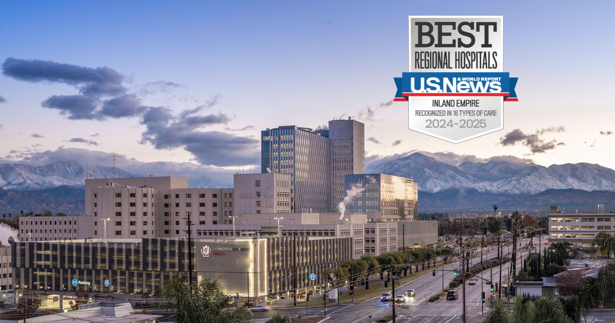 U.S. News & World Report ranks LLU Medical Center #1 hospital in the region | News