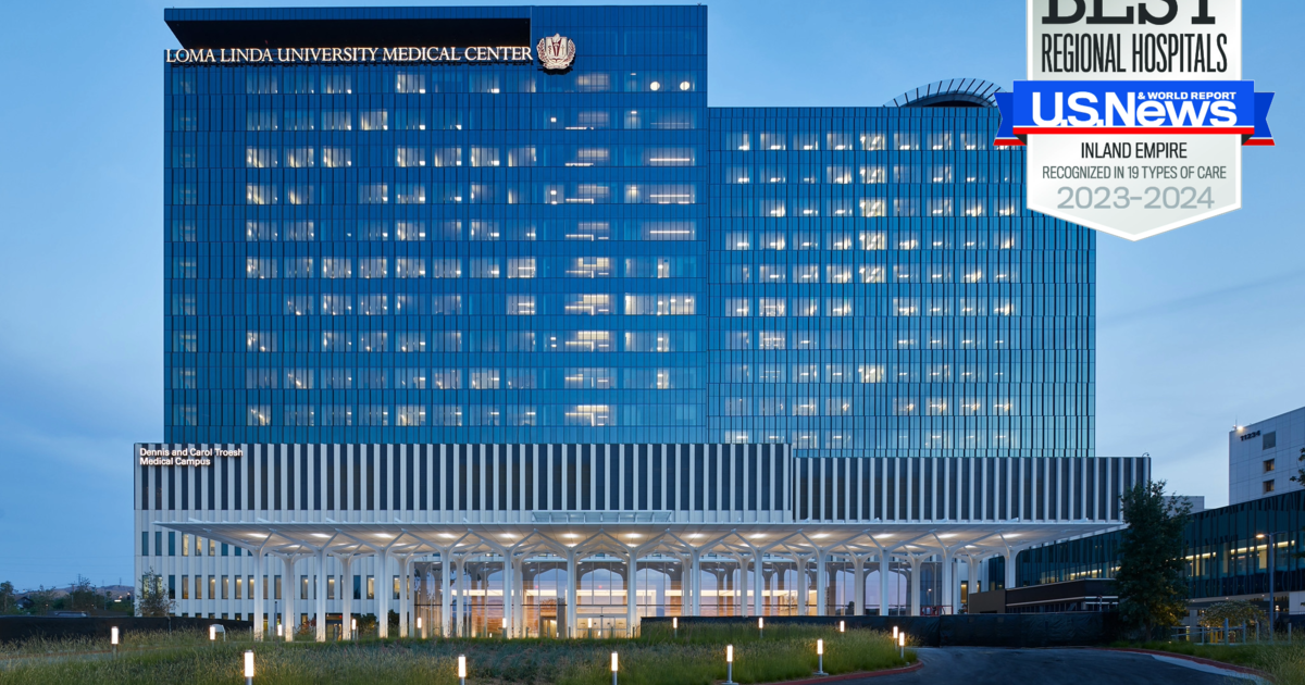 U.S. News & World Report names Loma Linda University Medical Center among best in the region